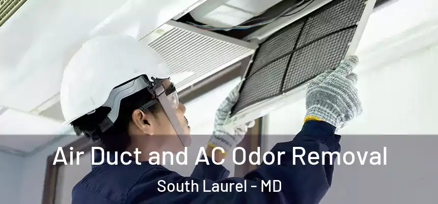 Air Duct and AC Odor Removal South Laurel - MD