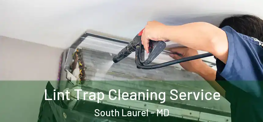  Lint Trap Cleaning Service South Laurel - MD