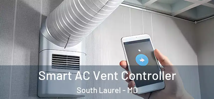 Smart AC Vent Controller South Laurel - MD