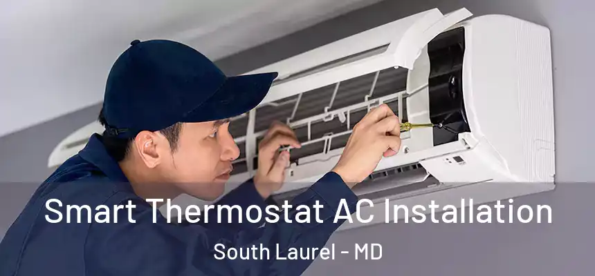  Smart Thermostat AC Installation South Laurel - MD